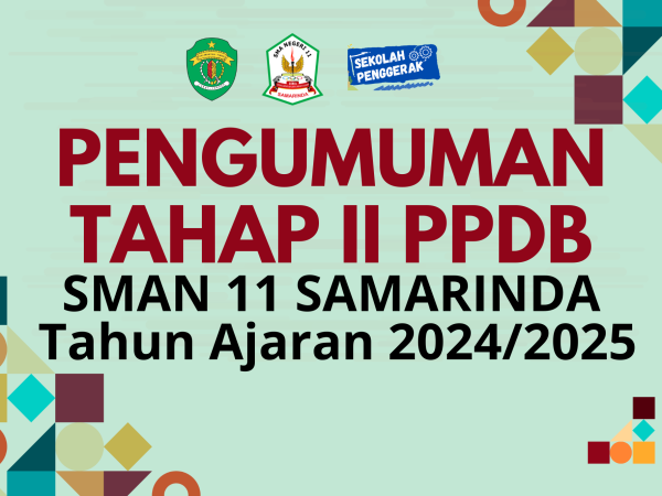 PENGUMUMAN KELULUSAN PPDB SMAN 11 TAHAP II TAHUN 2024