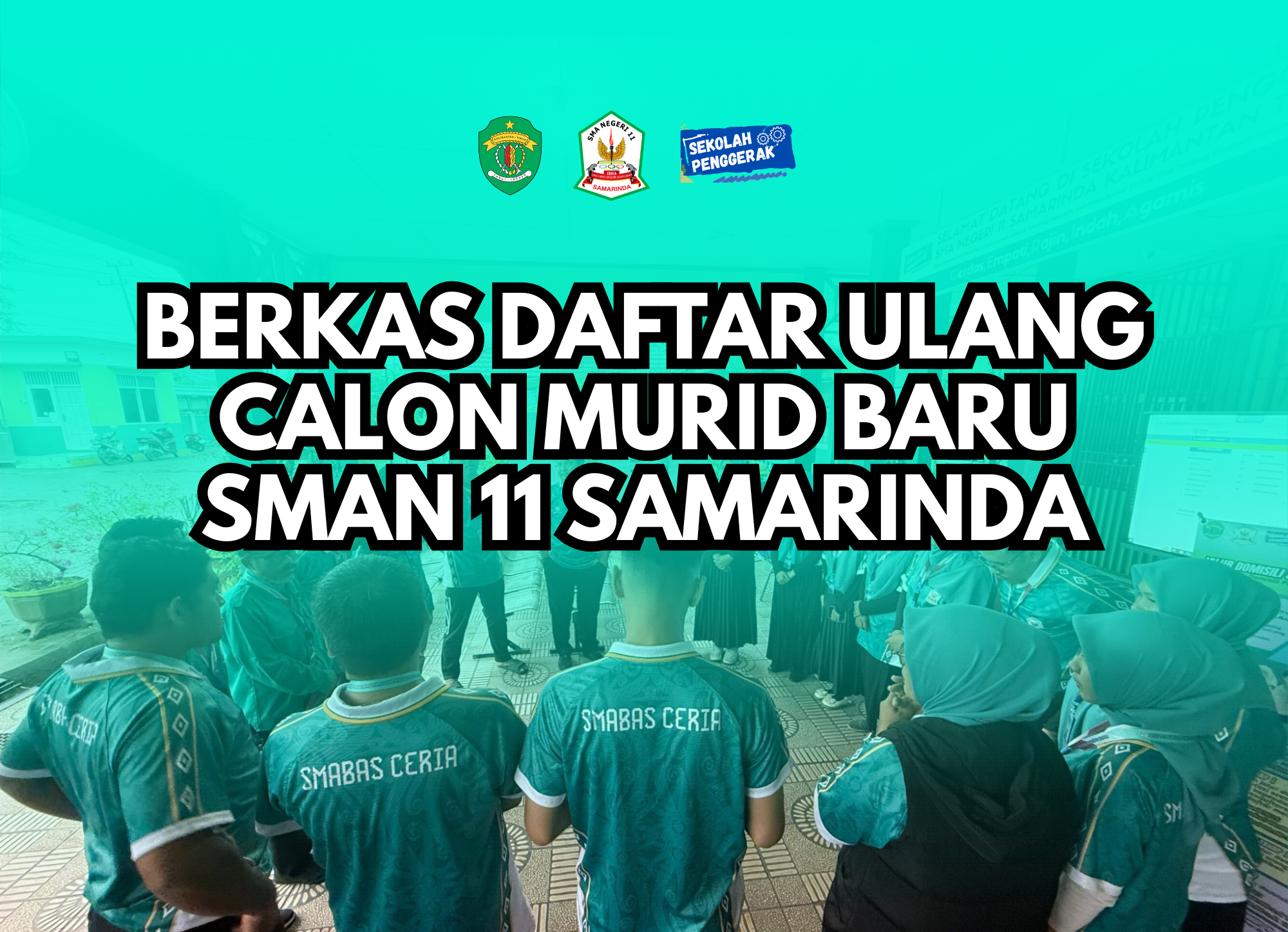 BERKAS DAFTAR ULANG SPMB TAHUN 2025 SMAN 11 SAMARINDA