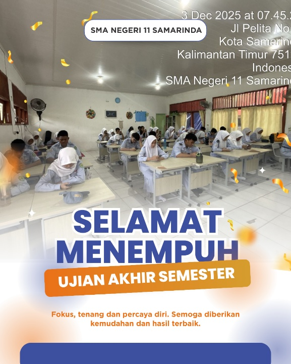 PELAKSANAAN UJIAN AKHIR SEMESTER SMAN 11 SAMARINDA