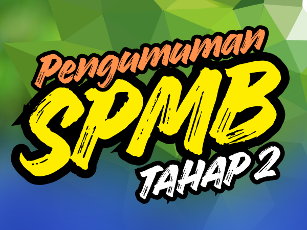 PENGUMUMAN LOLOS SPMB TAHAP 2 SMAN 11 SAMARINDA