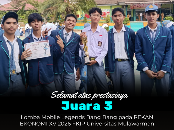 SMA NEGERI 11 SAMARINDA RAIH JUARA 3 MOBILE LEGENDS DI PEKAN EKONOMI XV 2026 FKIP UNMUL
